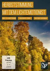 Herbststimmung mit dem Lichtemotionist