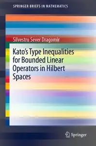 Kato's Type Inequalities for Bounded Linear Operators in Hilbert Spaces (Repost)