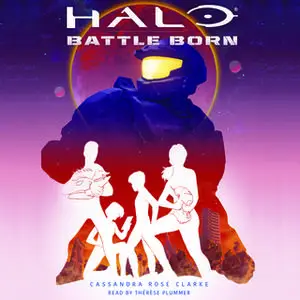 «Halo: Battle Born» by Cassandra Rose Clark