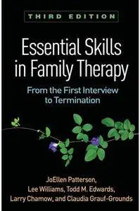 Essential Skills in Family Therapy : From the First Interview to Termination, Third Edition