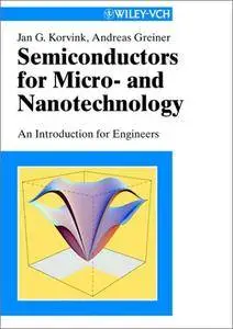 Semiconductors for Micro- and Nanotechnology: An Introduction for Engineers (Repost)