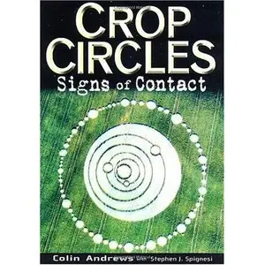 Crop Circles: Signs of Contact (Repost)
