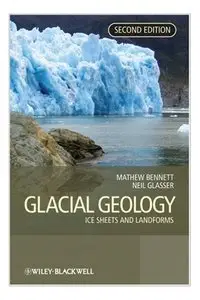 Glacial Geology: Ice Sheets and Landforms