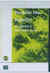 Shareholder Value Demystified: An Explanation of Methodologies and Use [Repost]