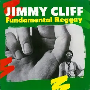 Jimmy Cliff – Fundamental Reggay (1969–75) (16/44 Vinyl Rip)