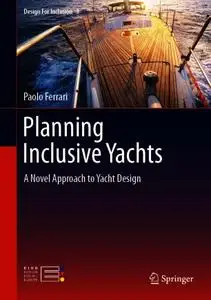 Planning Inclusive Yachts: A Novel Approach to Yacht Design