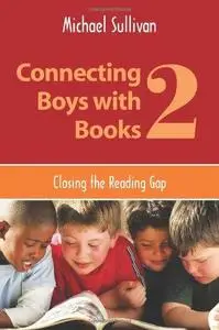 Connecting Boys with Books 2: Closing the Reading Gap