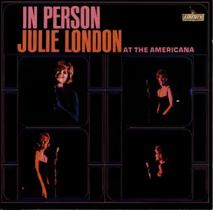 Julie London - In Person at the Americana  [REPOST]  (2004)