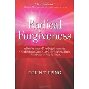 Colin Tipping - "Radical Forgiveness"