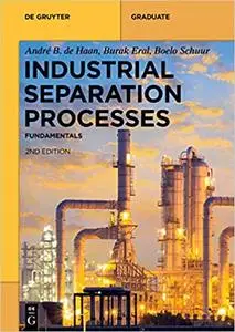 Industrial Separation Processes: Fundamentals  Ed 2