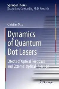 Dynamics of Quantum Dot Lasers: Effects of Optical Feedback and External Optical Injection (Repost)