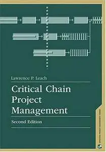 Critical Chain Project Management, Second Edition