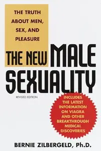New Male Sexuality, The : The Truth About Men, Sex, and Pleasure [Repost] 