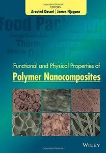 Functional and Physical Properties of Polymer Nanocomposites (repost)