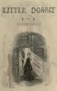 «Little Dorrit» by Charles Dickens