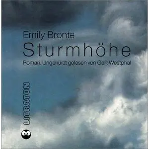 Emily Brontë - Sturmhöhe (2000, read by Gert Westphal)