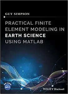 Practical Finite Element Modelling in Earth Science Using MATLAB