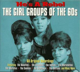 VA - Hes A Rebel: The Girl Groups Of The 60s (2013)