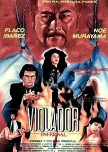 The Infernal Rapist / El violador infernal (1988) [Re-Up]