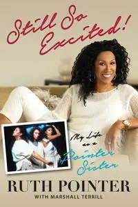 Still So Excited!: My Life as a Pointer Sister (Repost)