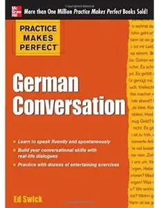 Practice Makes Perfect German Conversation [Repost]