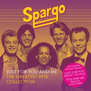 Spargo - Just For You And Me - The Greatest Hits Collection (2019)