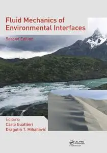 Fluid Mechanics of Environmental Interfaces, Second Edition