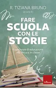 R. Tiziana Bruno - Fare scuola con le storie