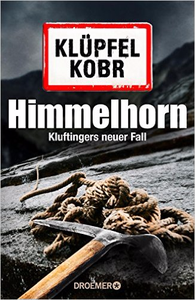 Himmelhorn: Kluftingers neuer Fall - Volker Klüpfel & Michael Kobr