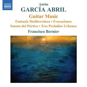 Anton Garcia Abril - Guitar Music - Bernier