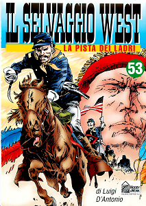 Il Selvaggio West - Volume 53 - La Pista dei Ladri