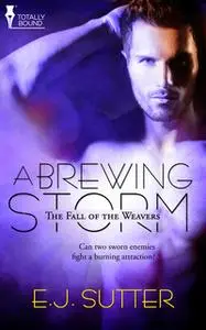 «A Brewing Storm» by E.J. Sutter