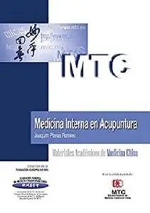 Medicina Interna en Acupuntura: Materiales Académicos de Medicina China (Spanish Edition)