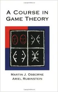 A Course in Game Theory by Ariel Rubinstein [Repost] 