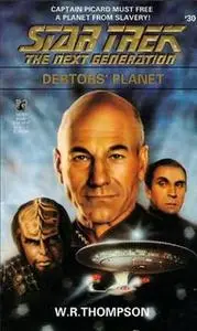 «Star Trek: The Next Generation: Debtor's Planet» by W.R. Thompson