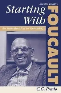 Starting With Foucault: An Introduction to Geneaology