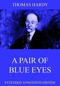 «A Pair Of Blue Eyes» by Thomas Hardy