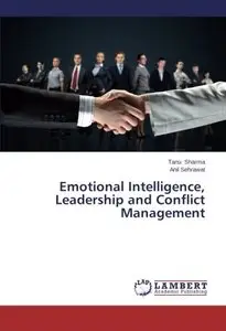 Emotional Intelligence, Leadership and Conflict Management (Repost)
