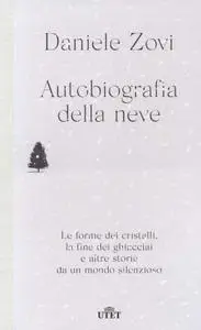 Daniele Zovi - Autobiografia della neve