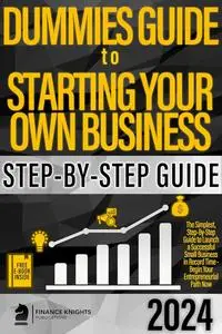 Dummies Guide to Starting Your Own Business