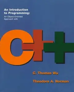 An Introduction to Programming: An Object-Oriented Approach with C++