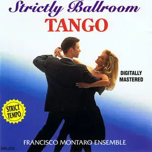 Francisco Montaro Ensemble – Strictly Ballroom Tango (1993)