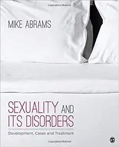 Sexuality and Its Disorders: Development, Cases, and Treatment