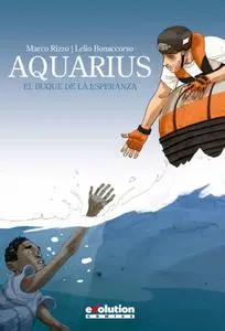 Aquarius: El buque de la esperanza