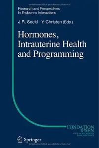 Hormones, Intrauterine Health and Programming (repost)