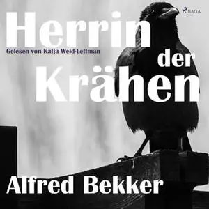 «Herrin der Krähen» by Alfred Bekker