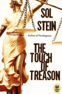 «The Touch of Treason» by Sol Stein