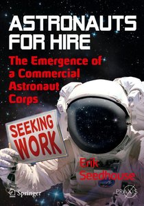 Astronauts For Hire: The Emergence of a Commercial Astronaut Corps (repost)