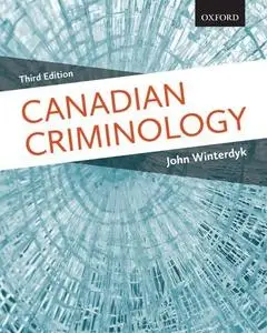 Canadian Criminology, 3rd Edition