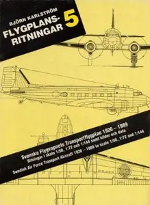 Flygplansritningar 5: Svenska Flygvapnets Transportflygplan 1926 -1989 (Repost)